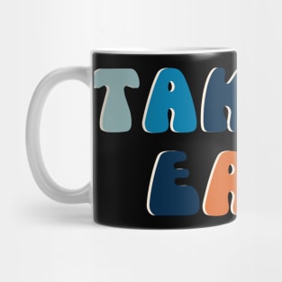 Take it Easy Mug